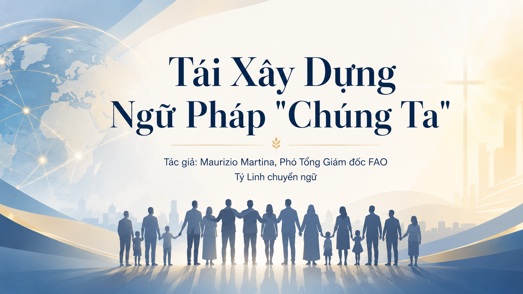 Tái Xây Dựng Ngữ Pháp "Chúng Ta"